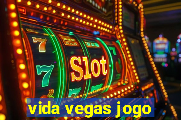 vida vegas jogo